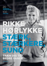Indlæs billede til gallerivisning KOMBIPAKKE: STÆRK, STÆRKERE, SUND + TRÆN TIL LIVET - SPAR 100.KR
